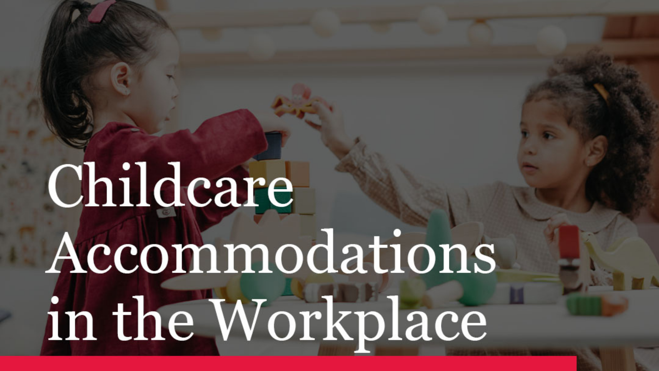 Child Accommodations in the Workplace
