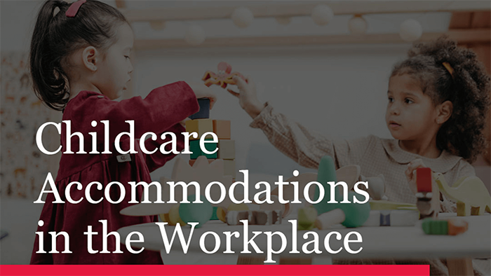 Childcare Accommodations in the Workplace