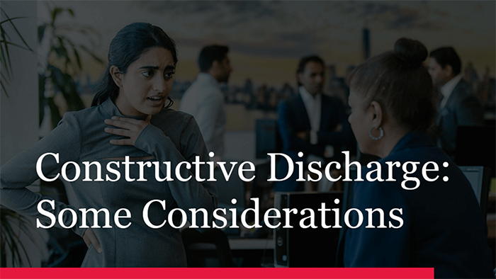 Constructive Discharge: Some Considerations