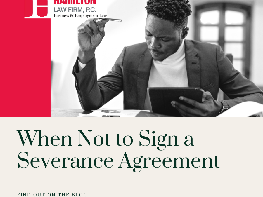 When Not to Sign a Severance Agreement